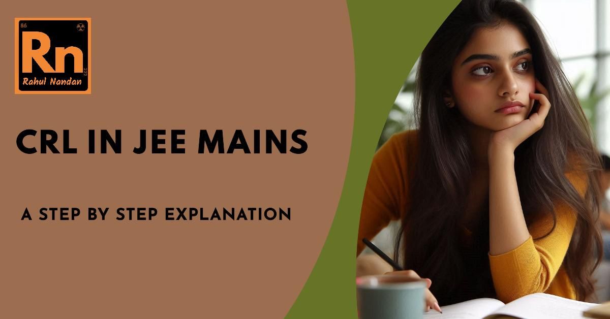 CRL in JEE Mains: Quick Guide for Aspiring Engineers